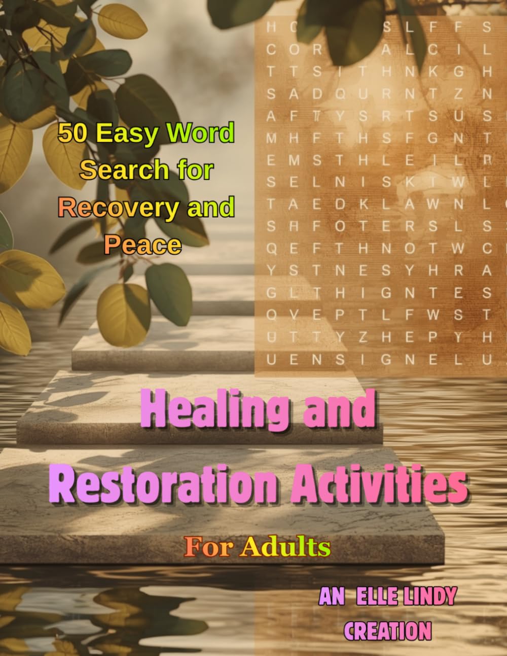 Healing and Restoration Activities: 50 Easy Word Search for Recovery and Peace (Large Print)