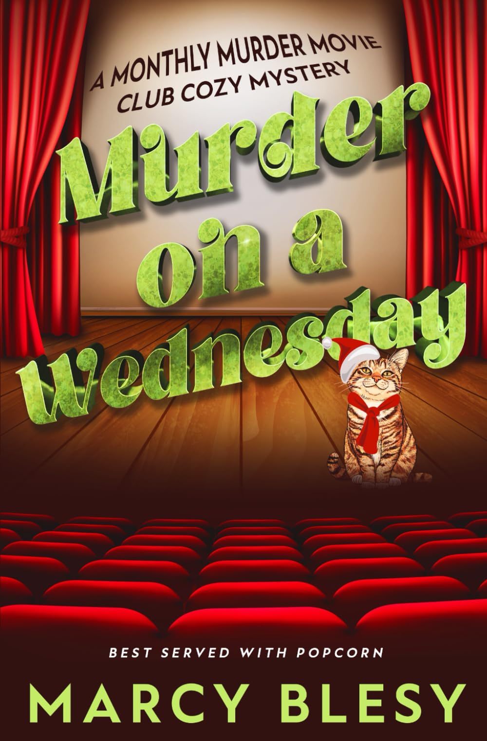 Murder on a Wednesday (Monthly Murder Movie Club Cozy Mystery)