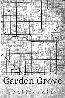 Garden Grove California: Your city, your region, your home! | Composition Notebook 6x9 lined 120 pages