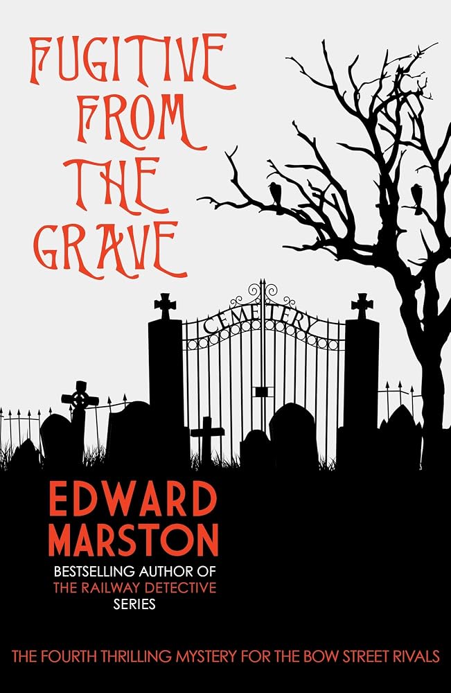 Fugitive from the Grave (Bow Street Rivals): 4
