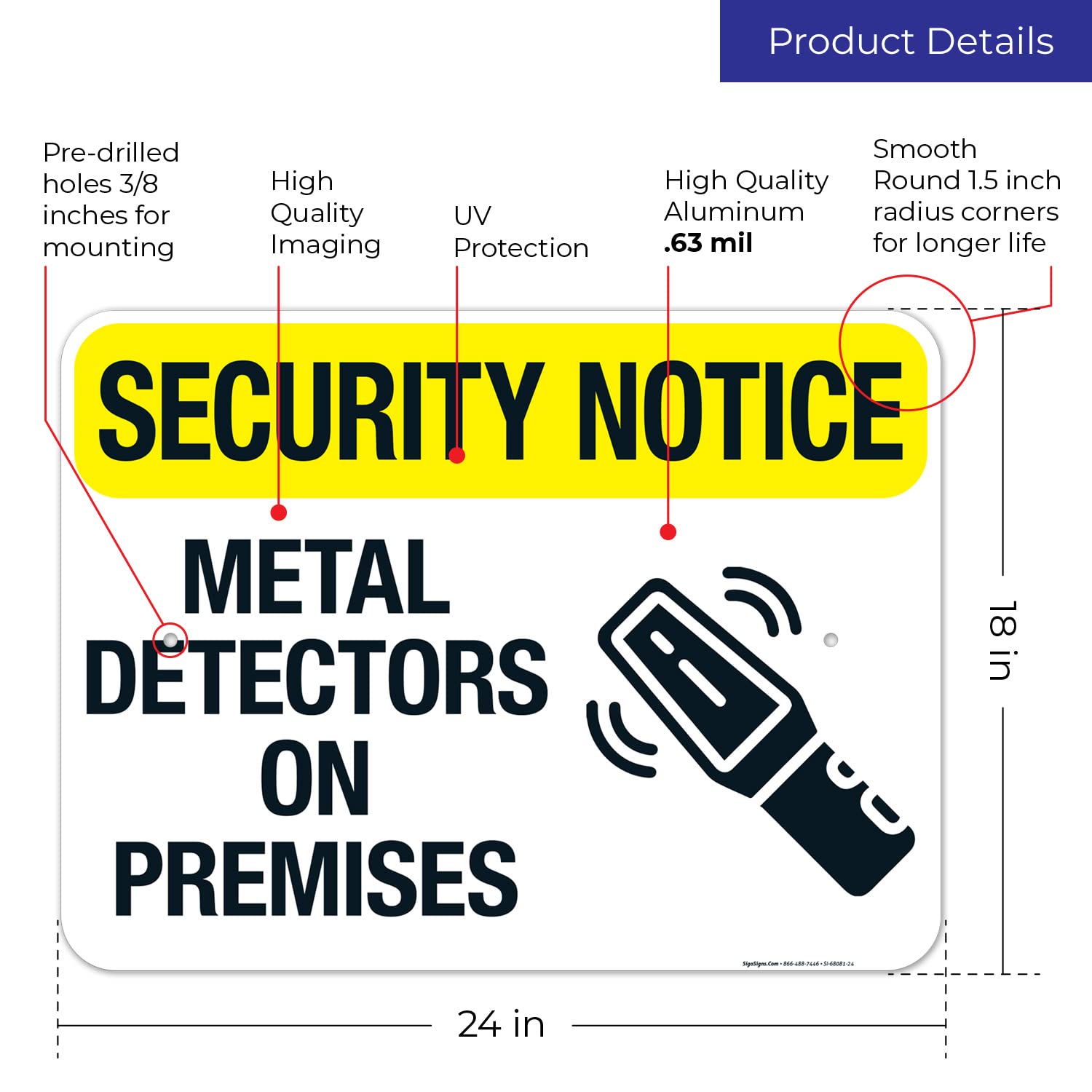 Metal Detectors On Premises Sign, 18x24 Inches, Rust Free .063 Aluminum, Fade Resistant, Made in USA