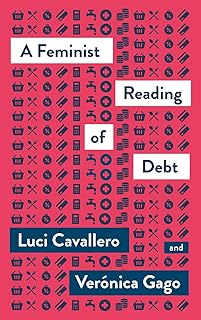 A Feminist Reading of Debt (Mapping Social Reproduction Theory)