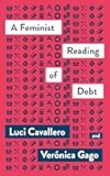 A Feminist Reading of Debt (Mapping Social Reproduction Theory)