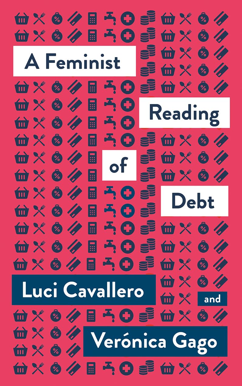 A Feminist Reading of Debt Cavallero Gago Mason–deese Paperback Pluto Press