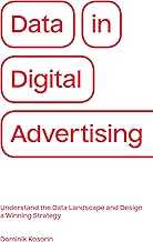 Data in Digital Advertising: Understand the Data Landscape and Design a ...