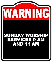 SUNDAY WORSHIP SERVICES 9 AM AND 11 AM Warning Red Black Aluminum Composite Sign 8.5 x 10 inches