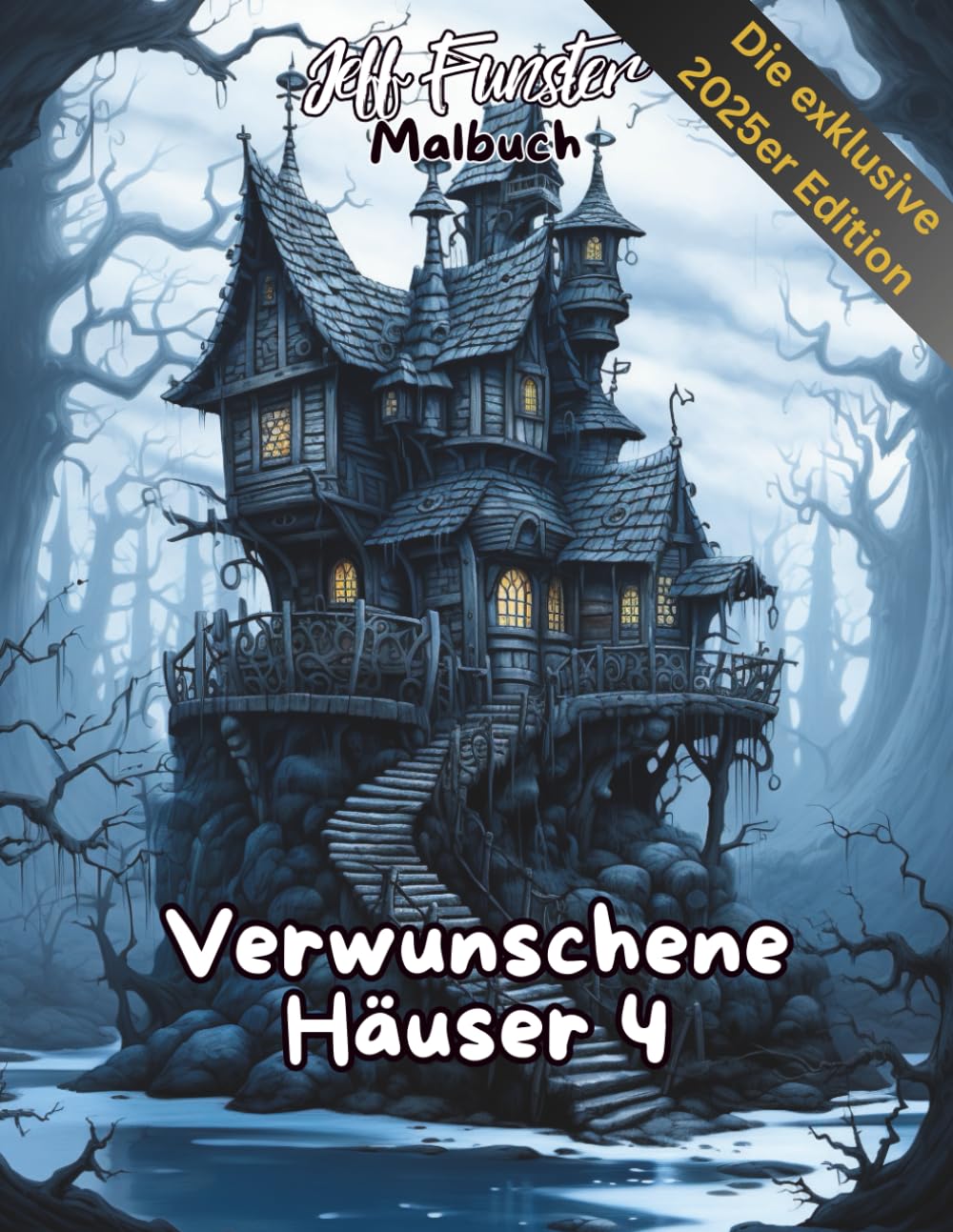 Verwunschene Häuser 4: Geheimnisvolles Malbuch voller Fantasie & Atmosphäre