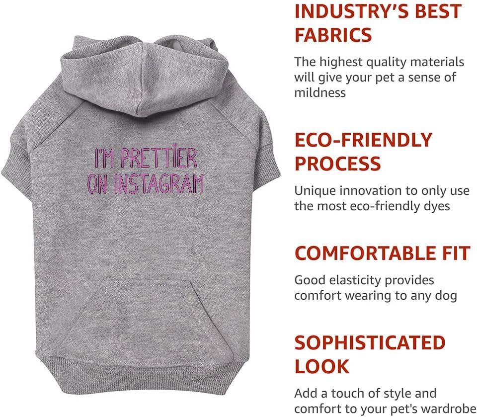 I'm Prettier Dog Hoodie with Pocket - Quotes Printed - Social Media - Black, L