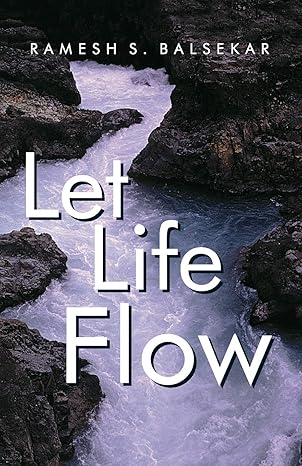 LET LIFE FLOW