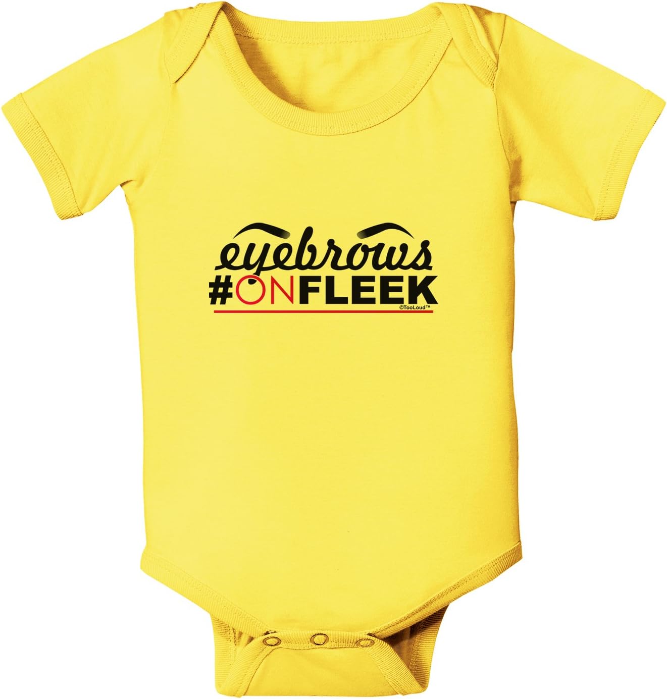 TOOLOUD Eyebrows On Fleek Baby Romper Bodysuit