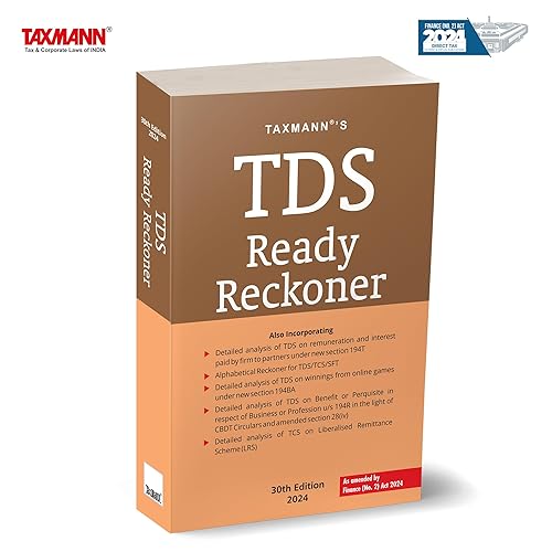 Taxmann's TDS Ready Reckoner – Delivering Detailed Analysis | Practical Illustrations | Quick-reference Alphabetical Reckoner | Comprehensive Compliance Tools for TDS &amp; TCS | Finance (No. 2) Act 2024