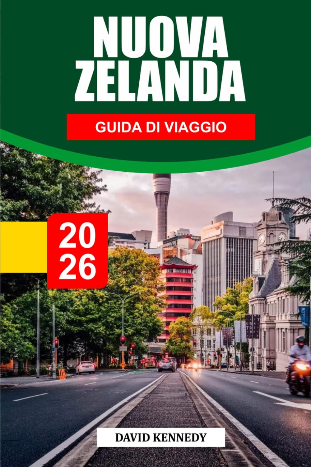 GUIDA DI VIAGGIO NUOVA ZELANDA 2026: Scopri gemme nascoste, monumenti storici, consigli di viaggio ed esperienze di vacanza indimenticabili