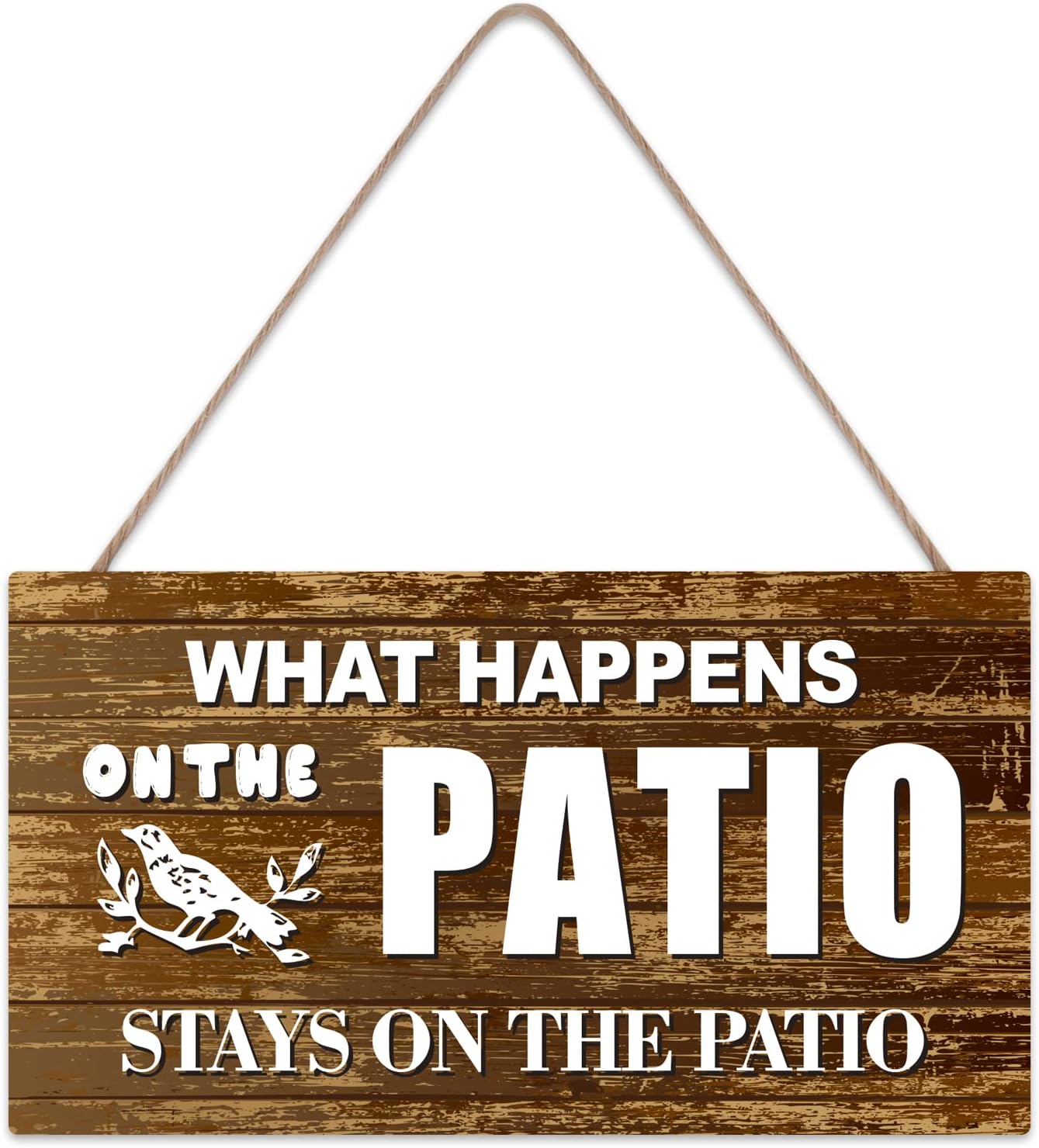 Patio Signs What Happens On The Patio Stays On The Patio Patio Decorations