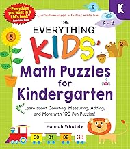 The Everything Kids' Math Puzzles for Kindergarten: Learn about Counting, Measuring, Adding, and More with 100 Fun Puzzles! (Everything® Kids Series)