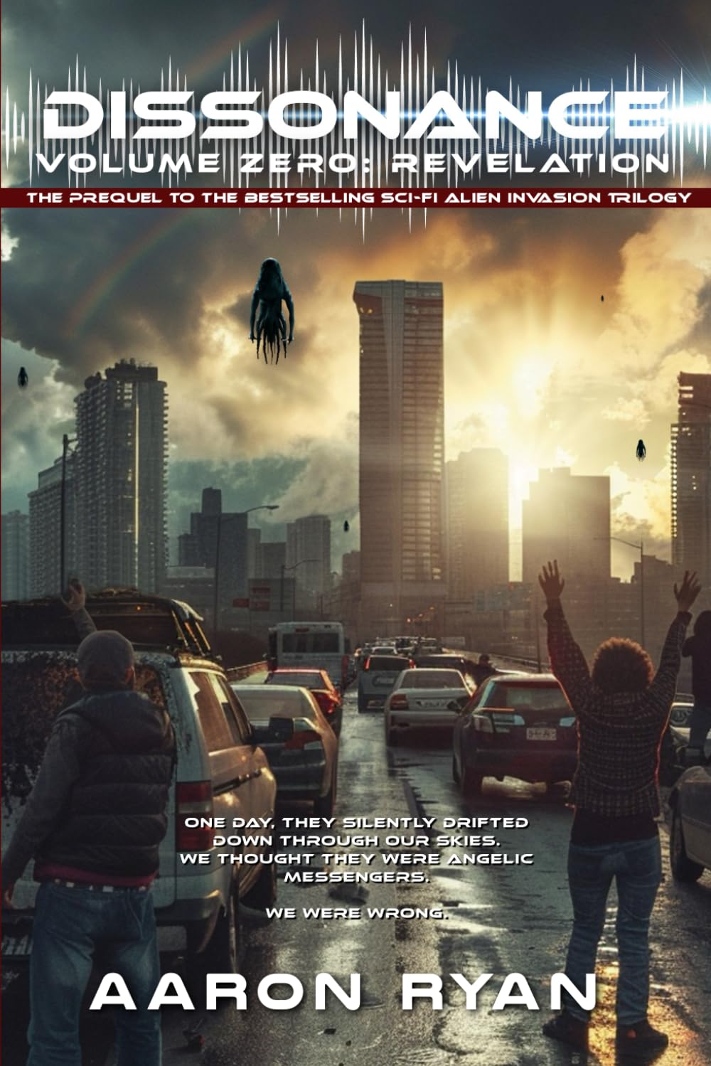 Dissonance: Volume Zero: Revelation (The Post Apocalyptic Dystopian Alien Invasion Survival Series)