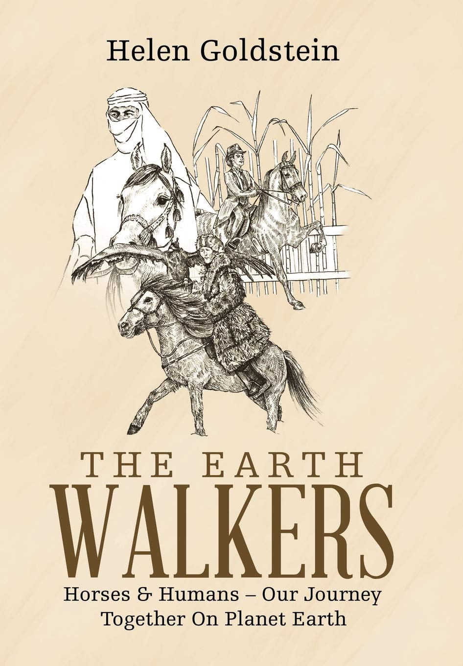 The Earth Walkers: Horses & Humans - Our Journey Together on Planet Earth