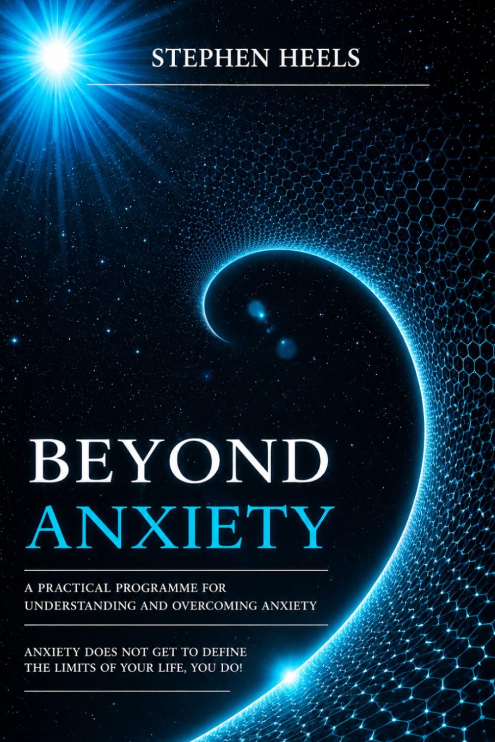 Beyond Anxiety: A practical programme for understanding and overcoming anxiety
