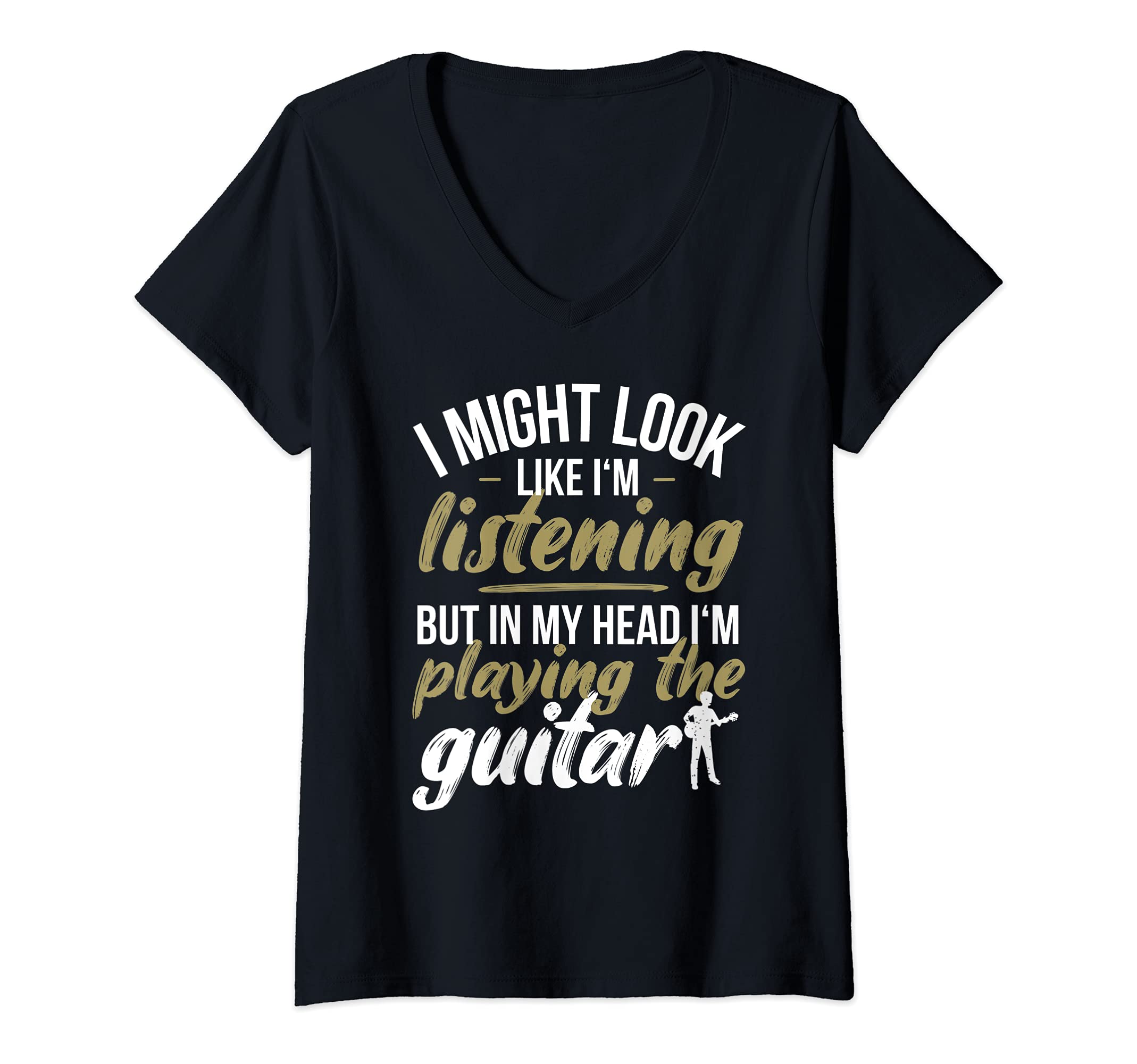 Womens Funny Guitar Player Saying Guitarist I Playing The Guitar V-Neck T-Shirt, Black