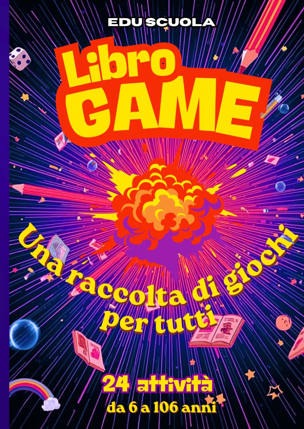 Libro Game: Una raccolta di giochi per tutti: 24 attività da 6 a 106 anni