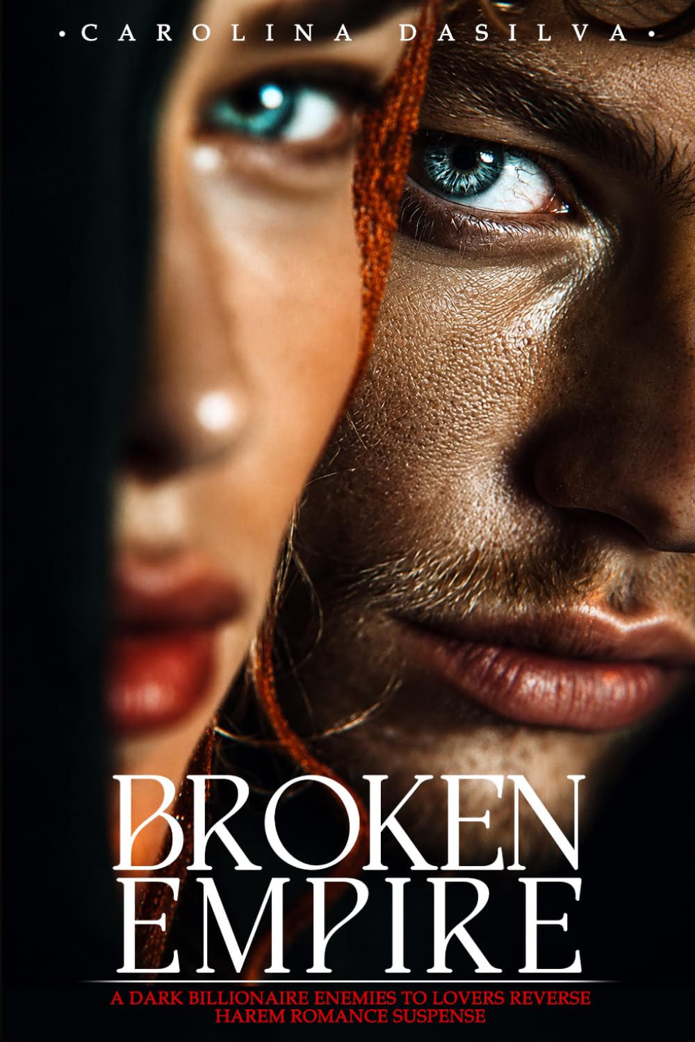BROKEN EMPIRE: A Dark Billionaire Enemies to Lovers Reverse Harem Romance Suspense