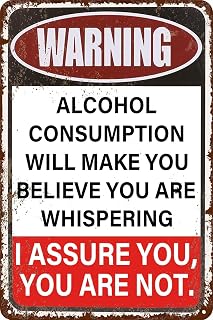 Vintage Funny Tin Signs Alcohol Consumption Will Make You Believe You Are Whispering Man Cave Sign Garage Yard Sign Poster Home Kitchen Cafe Bar Wall Art Decor Metal Plate 12x8 inch