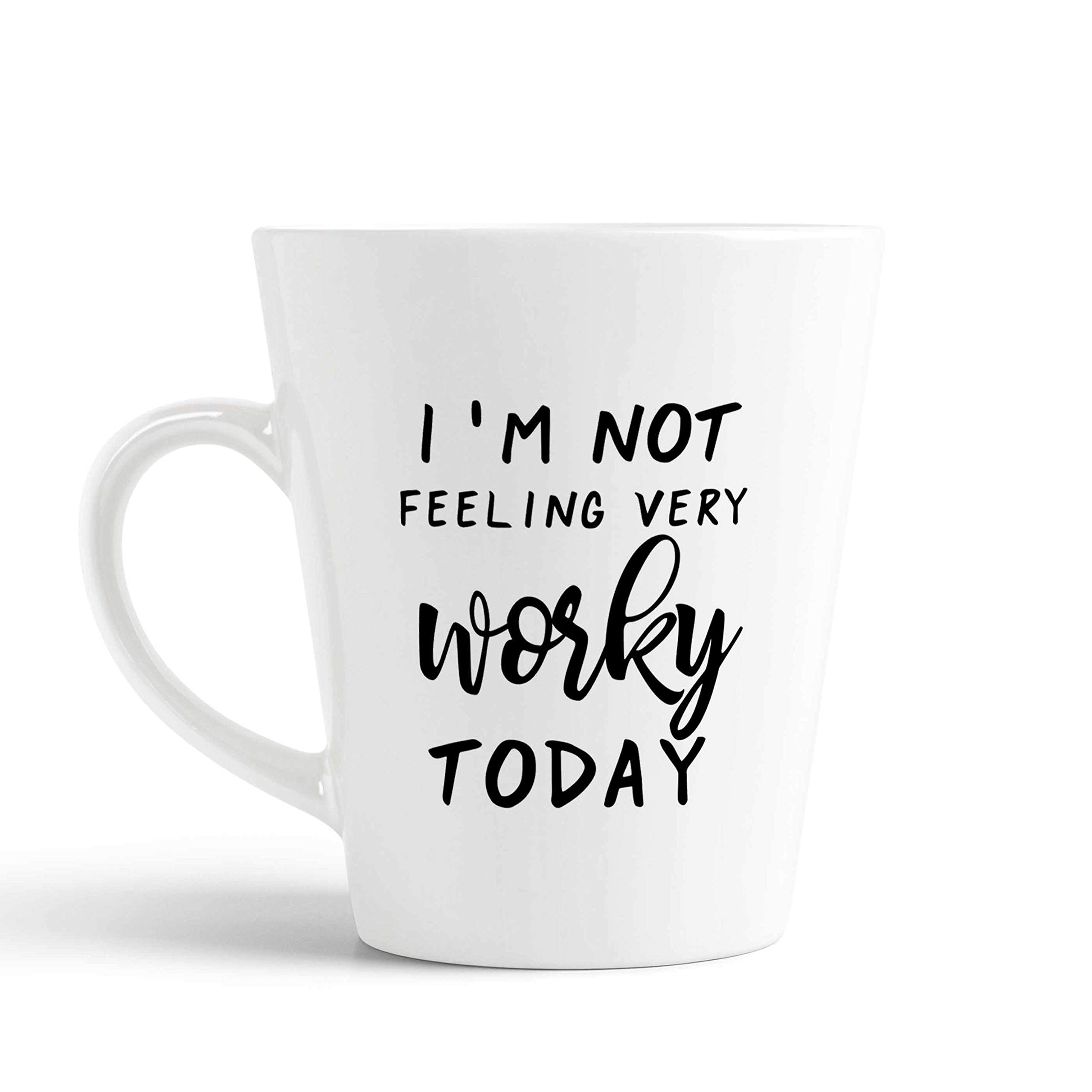 iKraft® I'm Not Feeling Very Worky Today Mug Funny Work Latte Coffee Cup for Her/Him