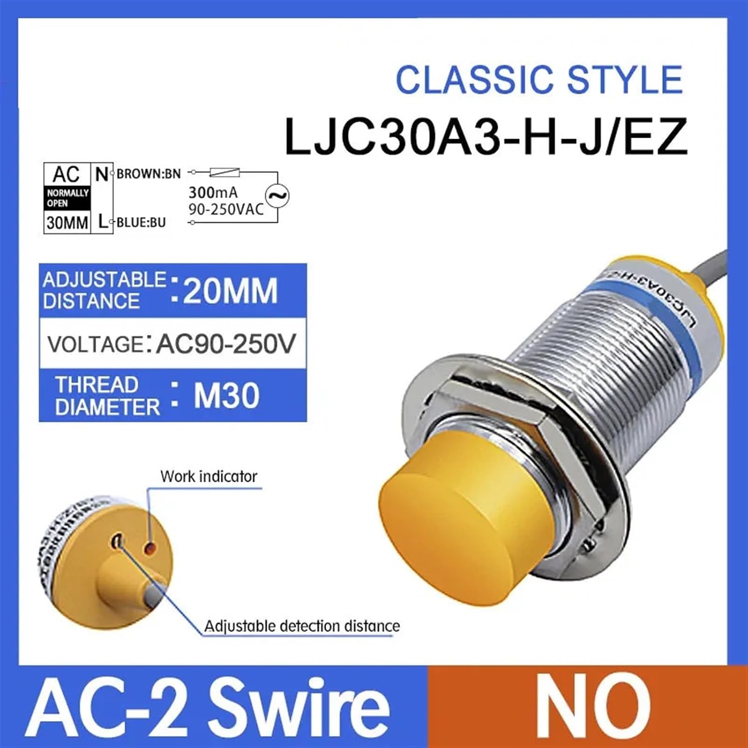 Capacitive LJC30A3 BX AX by AY EZ DZ Inductive Proximity Sensor Switch PNP NPN DC 6V-36V AC 90-250V 20mm M30 (Color : 2Wire-AC-NO)