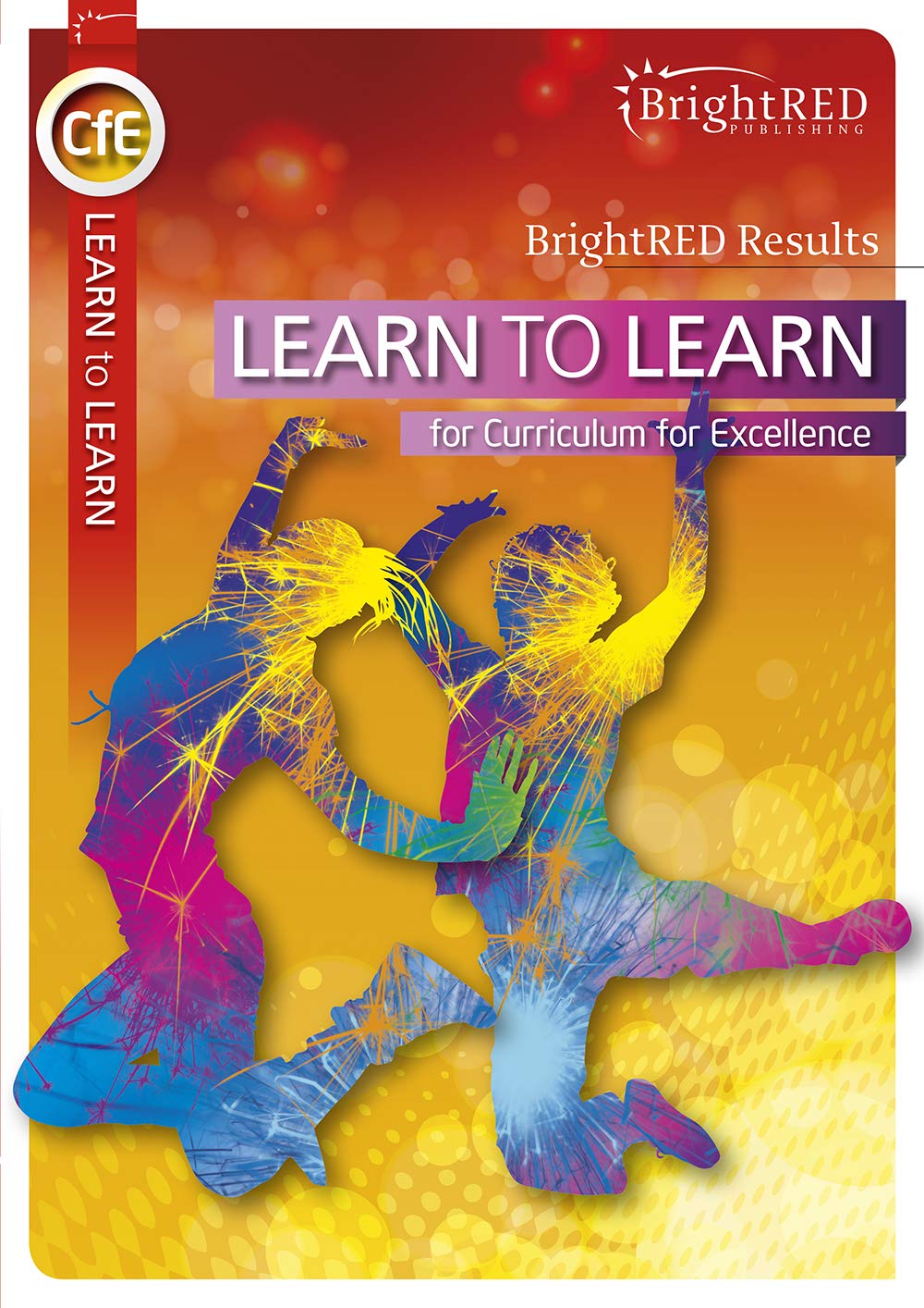 Learn to Learn: Build skills and confidence (Bright Red Results)