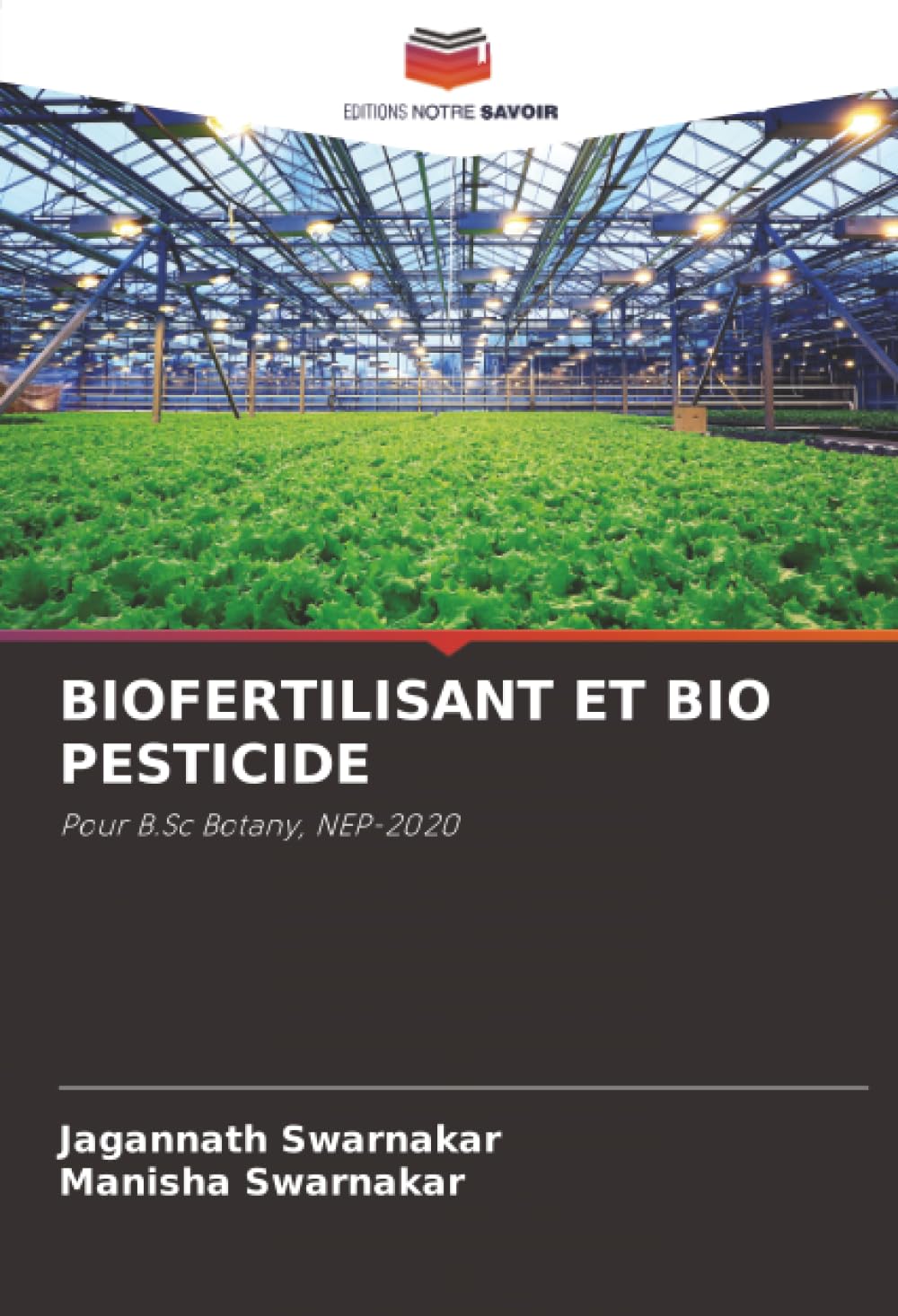 BIOFERTILISANT ET BIO PESTICIDE: Pour B.Sc Botany, NEP-2020