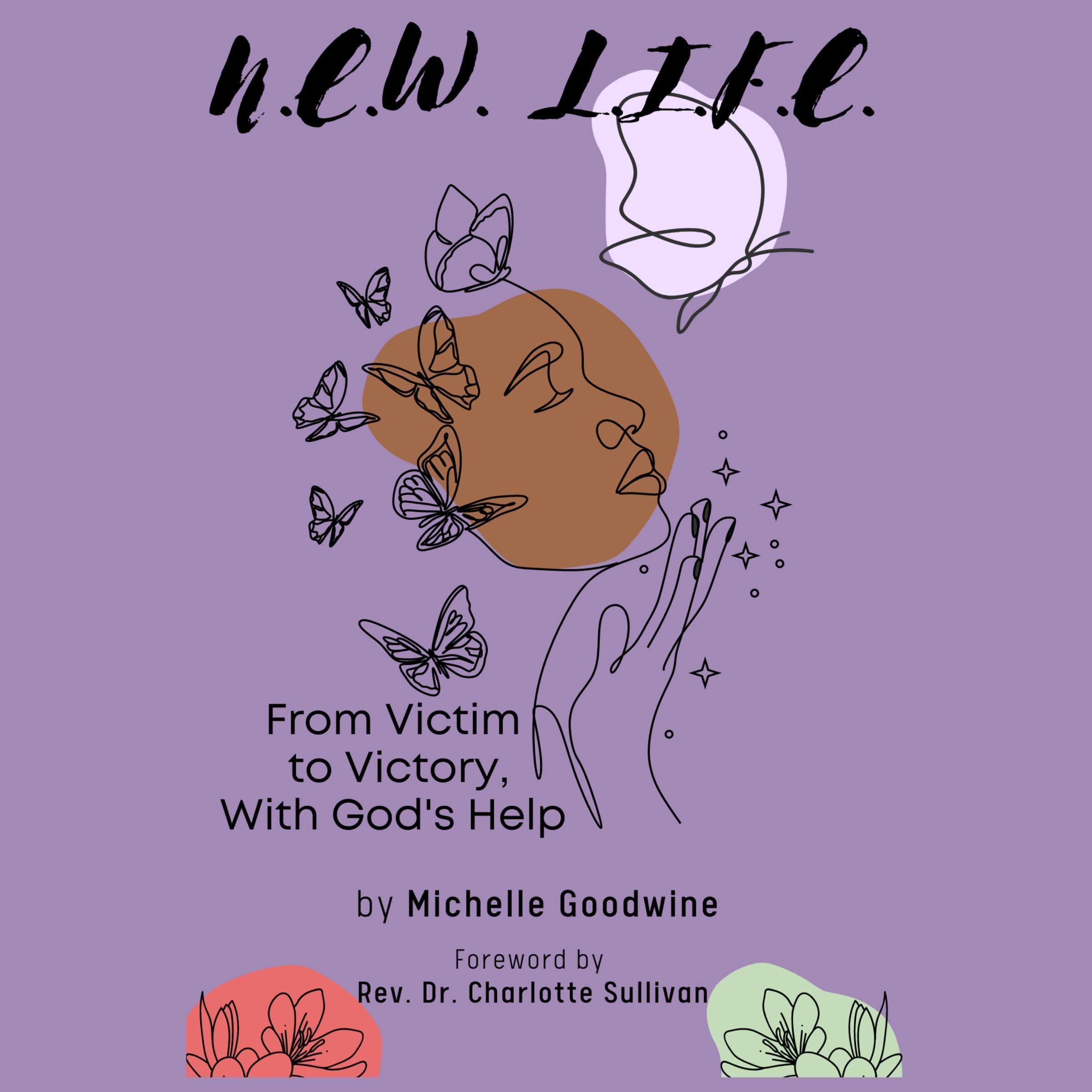 N. E. W. L. I. F. E.