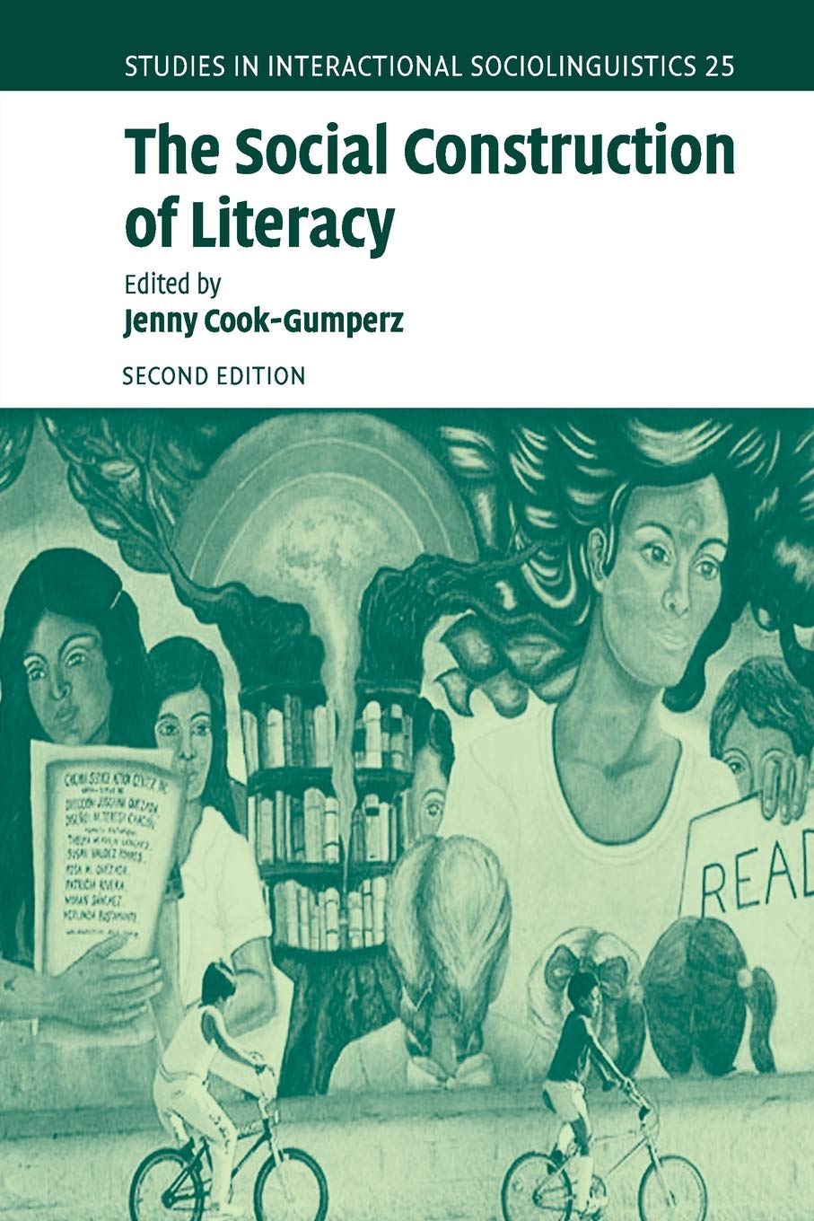 The Social Construction of Literacy: 25 (Studies in Interactional Sociolinguist
