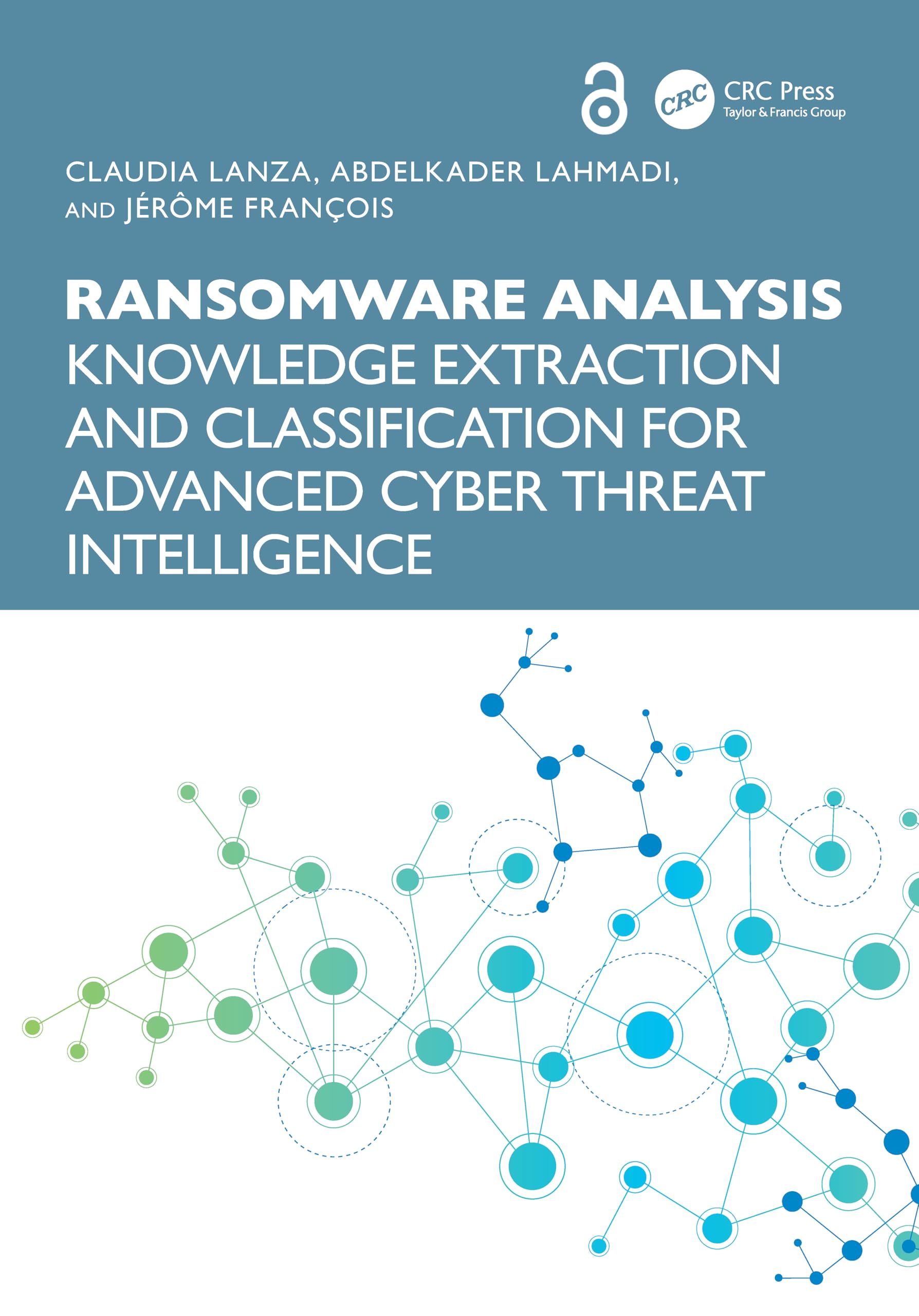 Ransomware Analysis: Knowledge Extraction and Classification for Advanced Cyber Threat Intelligence