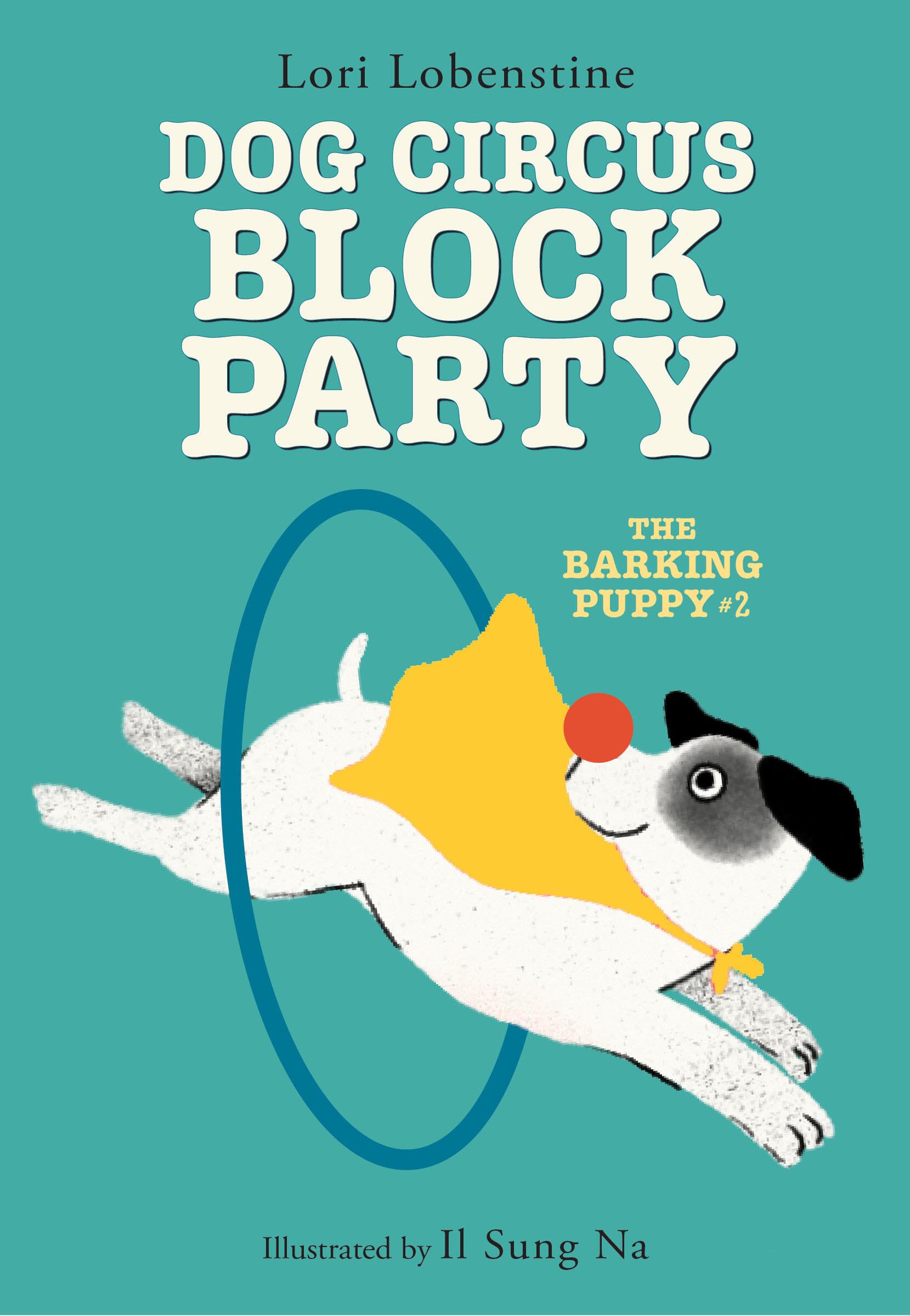 Dog Circus Block Party: Book 2 (The Barking Puppy)