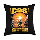 CSS Where Nothing Is Ever As It Seems Coding Gift CSS Where Nothing is Ever As It Seems | Programming Coding Throw Pillow, 18x18, Multicolor