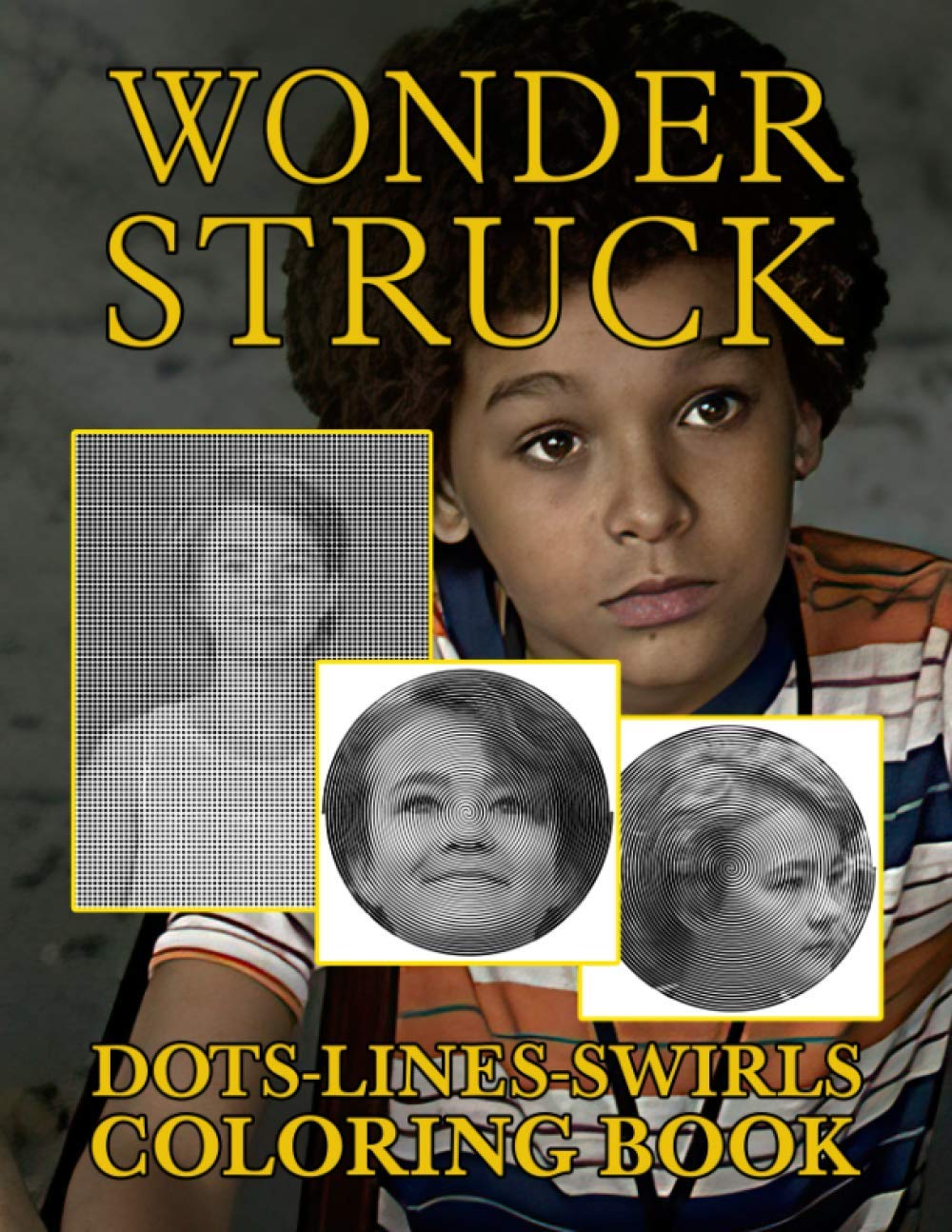 Wonderstruck Dots Lines Swirls Coloring Book: Great Gift An Adult New Kind Dots Lines Swirls Activity Book