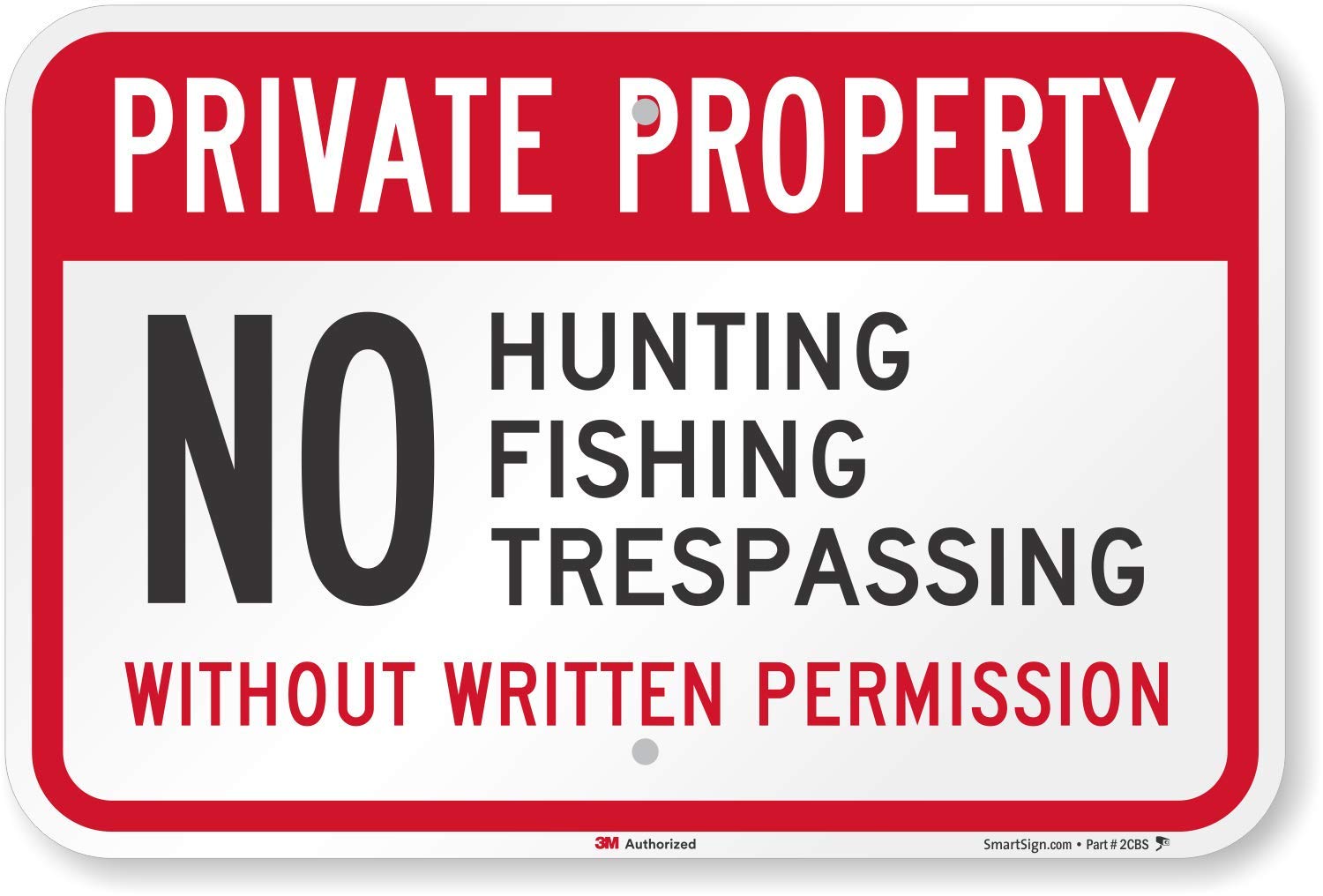 SmartSign 12 x 18 inch “Private Property - No Hunting, Fishing, Trespassing Without Written Permission” Metal Sign, 63 mil Laminated Rustproof Aluminum, Red, Black and White