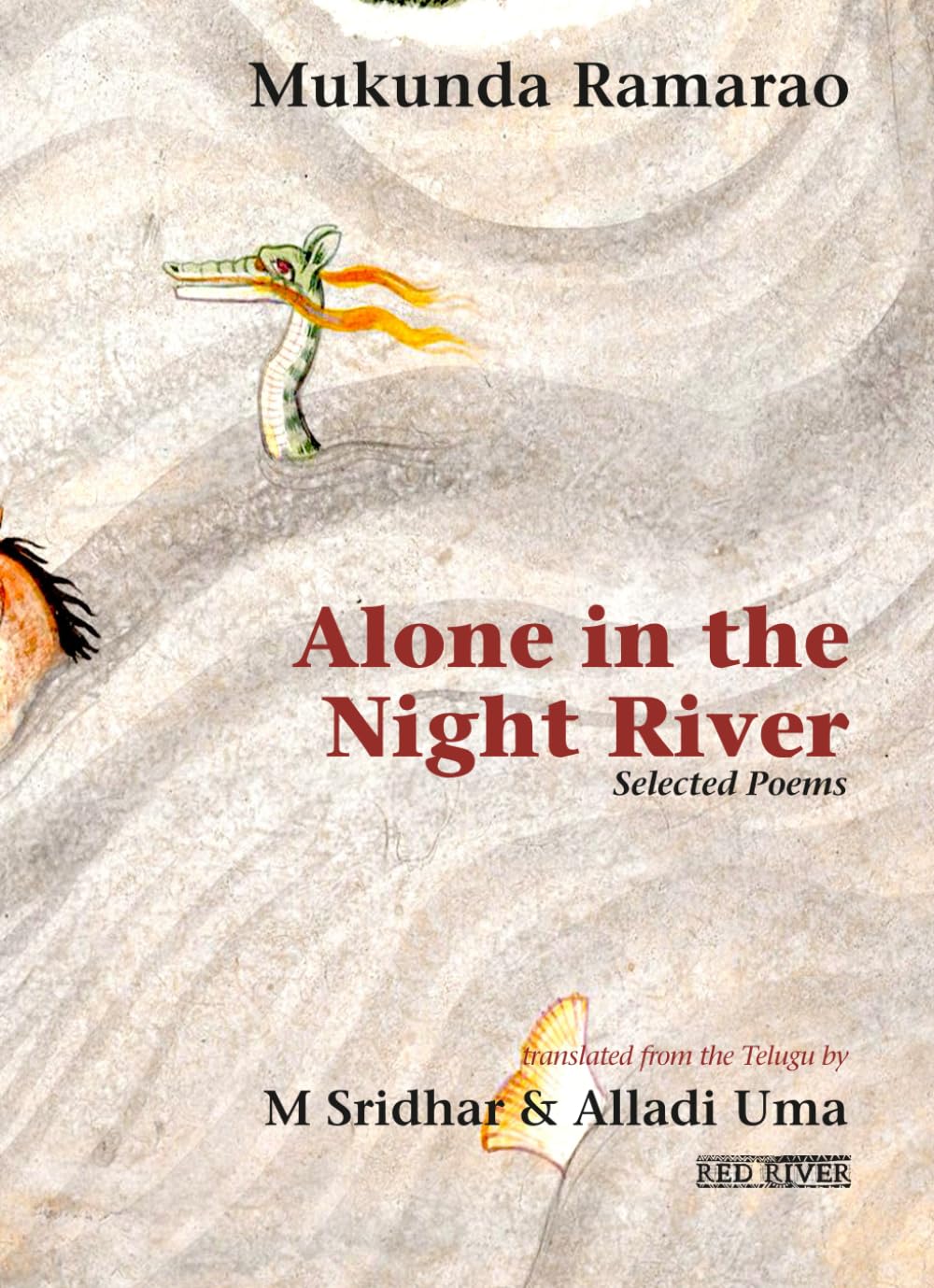 Alone in the Night River: Selected Poems