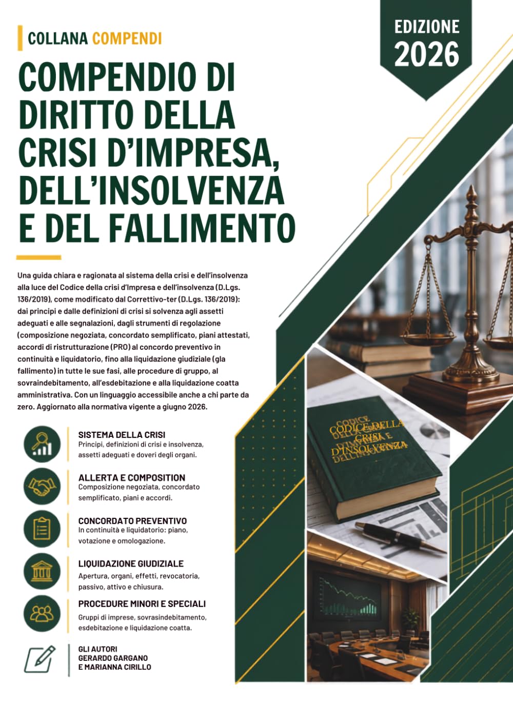 Compendio di Diritto della Crisi d'Impresa, dell'Insolvenza e del Fallimento: Una guida chiara e ragionata al sistema della crisi e dell'insolvenza ... (D.Lgs. 14/2019). (compendi giuridici)