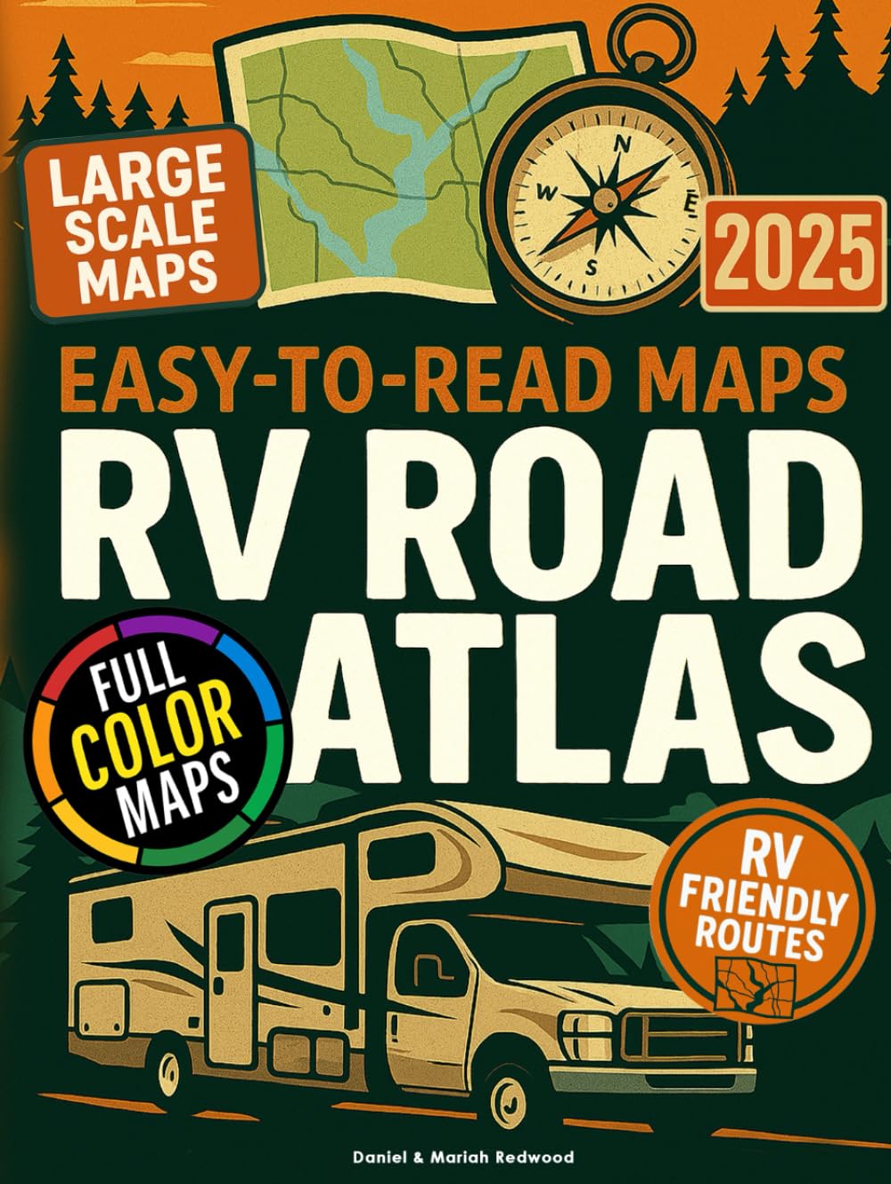 The RVers Road Atlas: Discover America’s Safest RV Routes, Scenic Stops, and Campgrounds with Turn-by-Turn Navigation for Rural Roads, Real Detours, and Stress-Free Planning – With Easy-to-Read Maps      Hardcover – May 31, 2025
