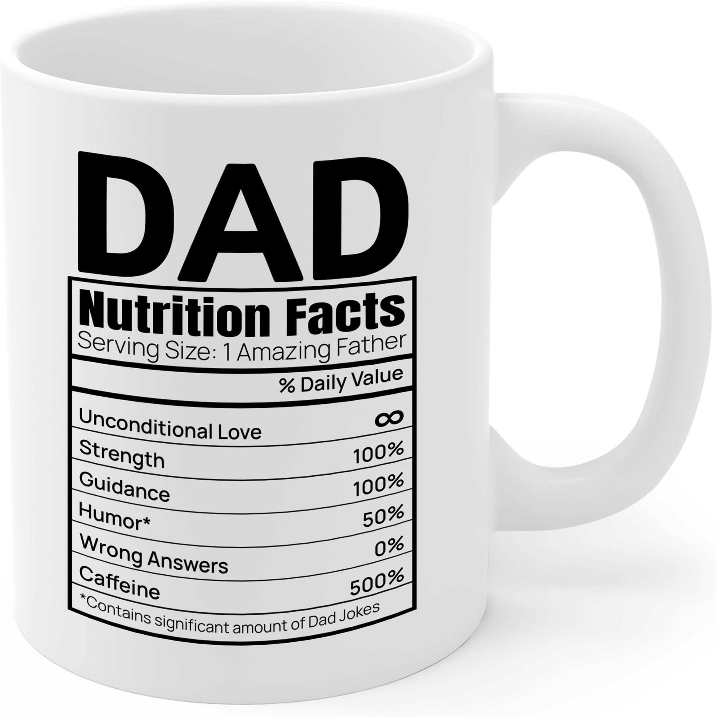 Dad Nutrition Facts Mug Dad Birthday Gift Dad Gifts From Daughter Son Coffee Mug For Dad Presents For Dad Worlds Best Dad Mug Dad Definition Mug Dad Christmas Gifts From Daughter Fathers Mug 11oz