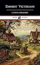 Eminent Victorians: Historical Biographies