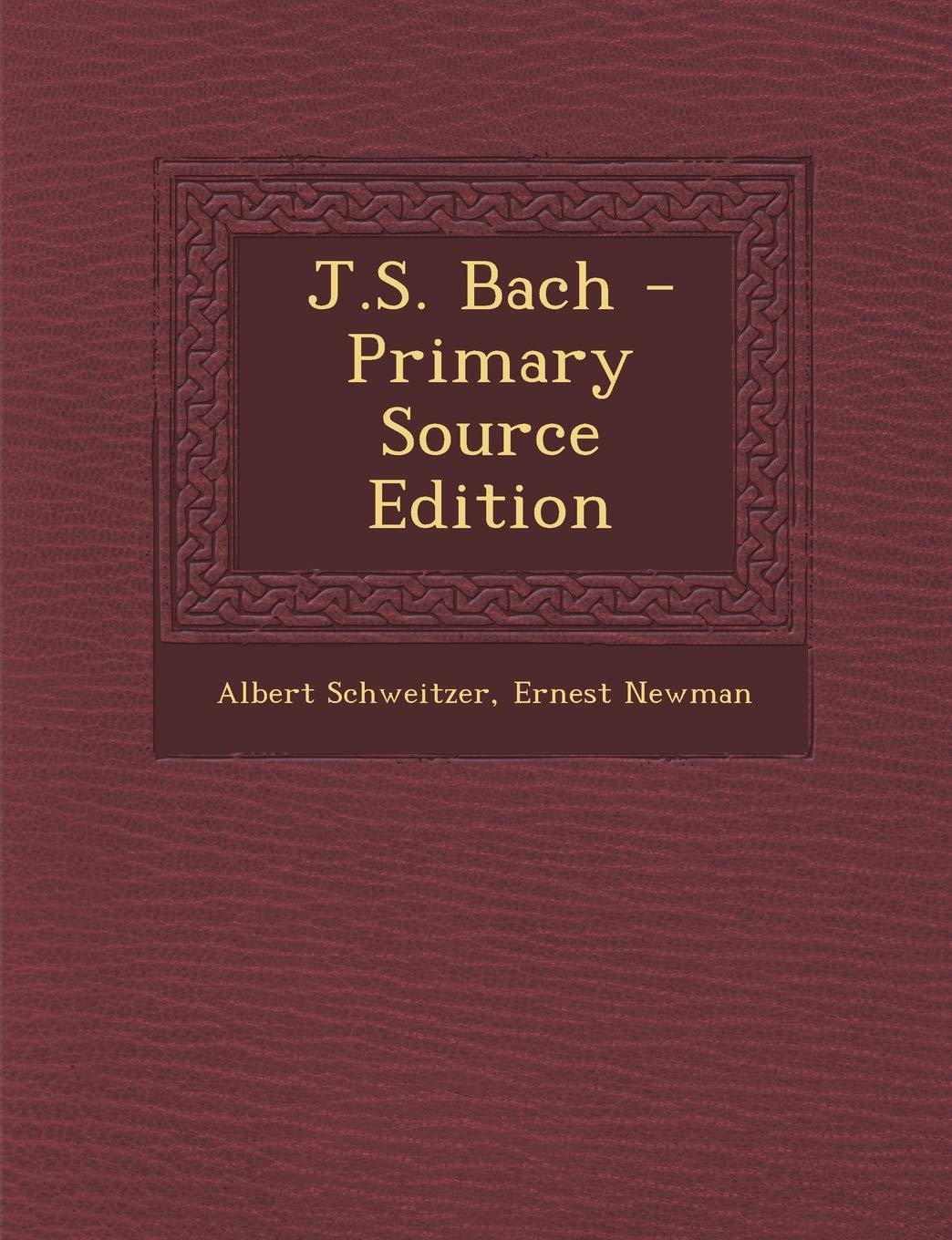 J.S. Bach - Primary Source Edition