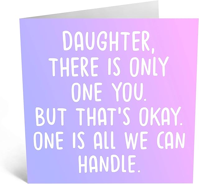Central 23 - Funny Birthday Card for Her - 'There is Only One You' - Funny Daughter Birthday Card - Cheeky Birthday Cards for Daughter - Ideal Birthday Cards for Women - Comes with Fun Stickers