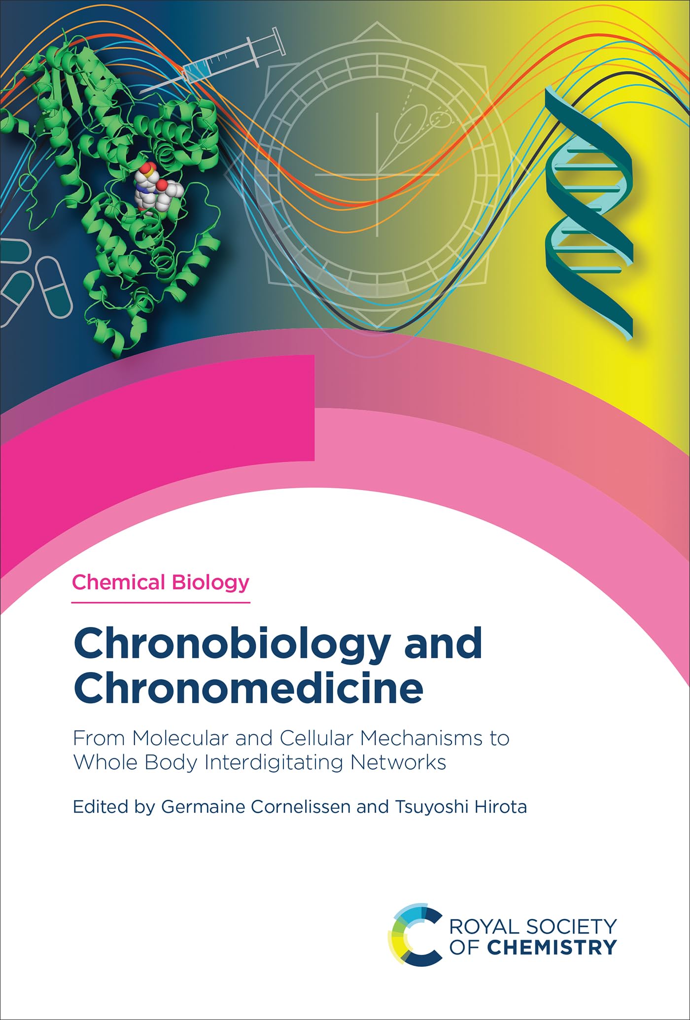 Chronobiology and Chronomedicine: From Molecular and Cellular Mechanisms to Whole Body Interdigitating Networks (English Edition)