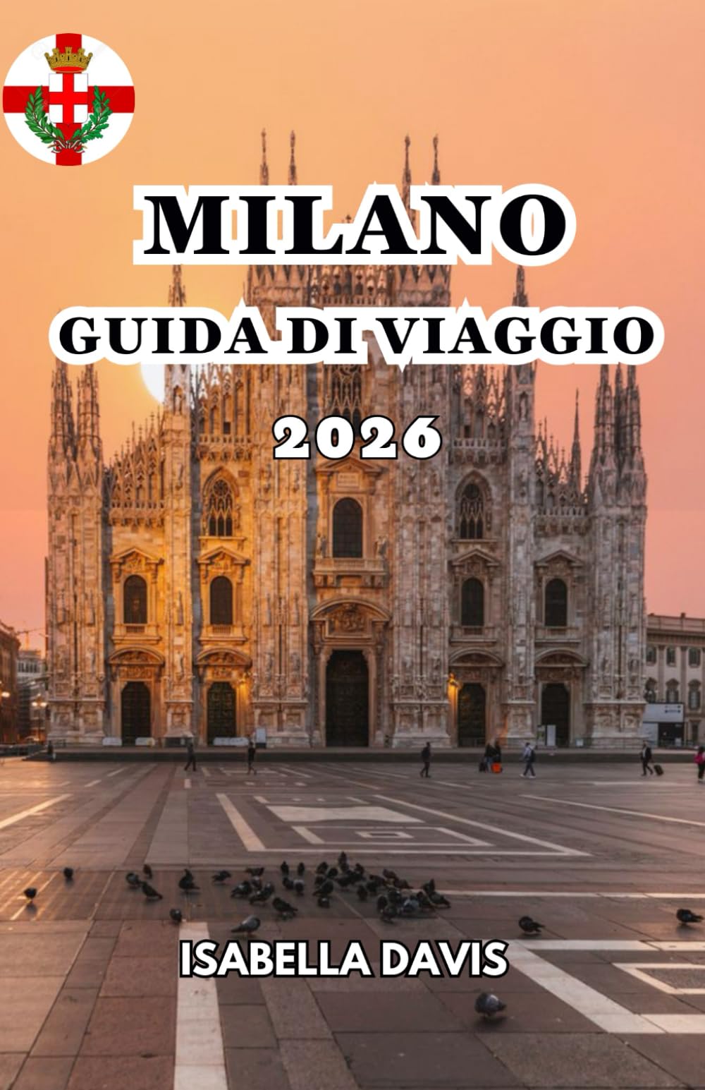 MILANO GUIDA DI VIAGGIO 2026