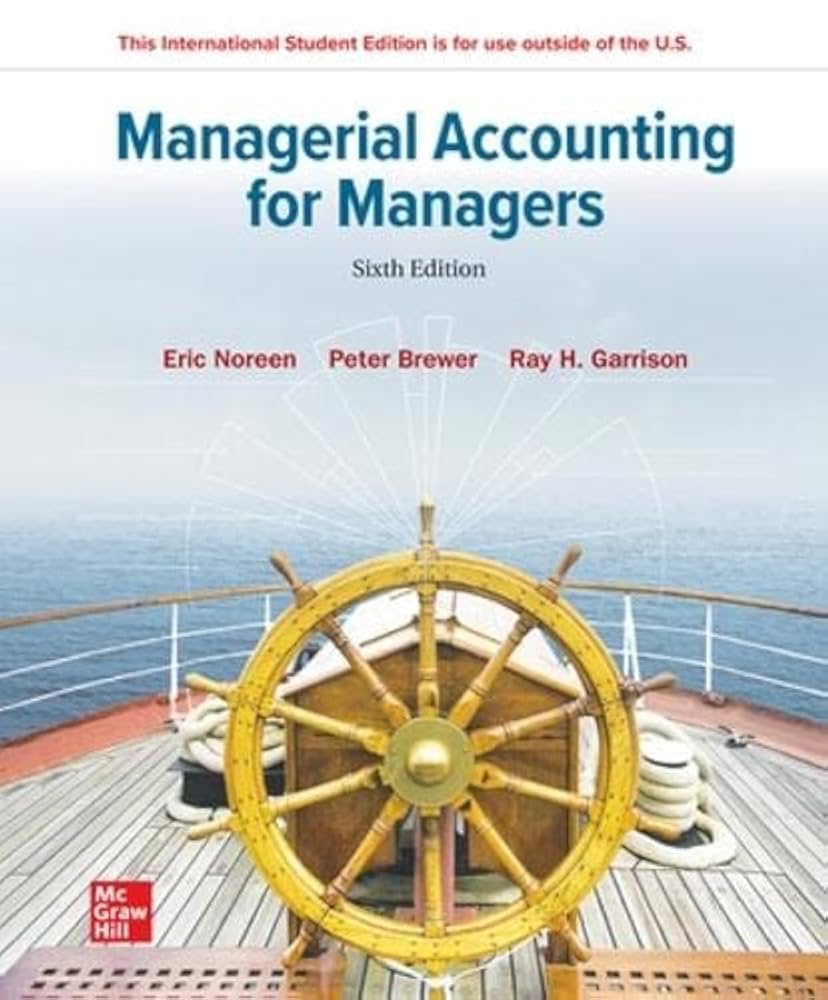 ISE Managerial Accounting for Managers: Noreen, Eric, Brewer