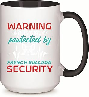 Cute French Bulldog Gift Warning This Girl Pawtected By French Security Suitable for French Bulldog Lovers 11oz 15oz Inner Color Accent Mug