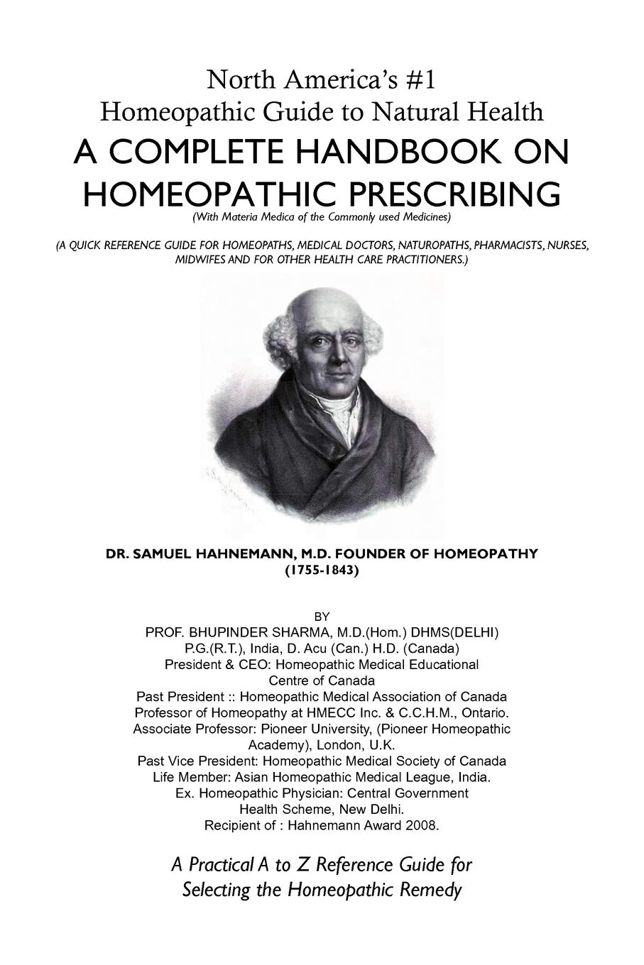 North America's #1 Homeopathic Guide to Natural Health: A Complete Handbook on Homeopathic Prescribing