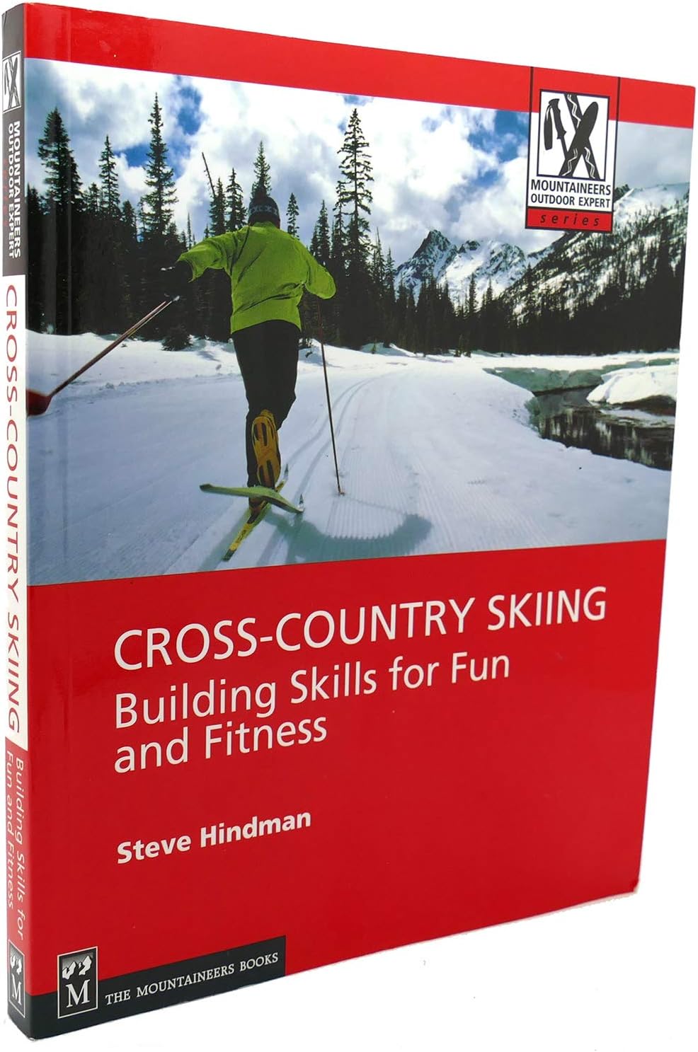 Cross-Country Skiing: Building Skills for Fun and Fitness (Mountaineers Outdoor Expert)