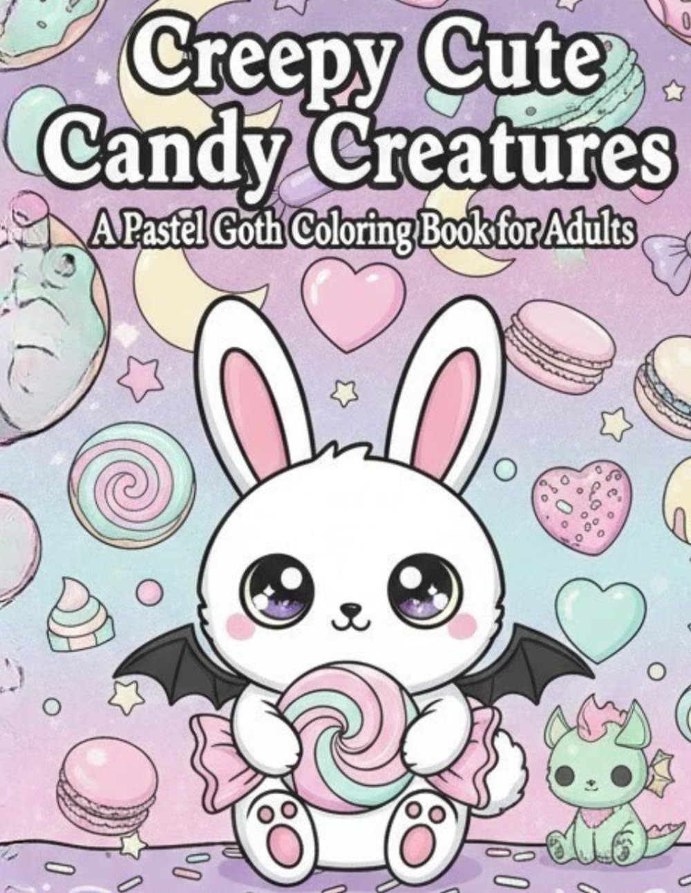 Creepy Cute Candy Creatures: A Pastel Goth Coloring Book for Adults